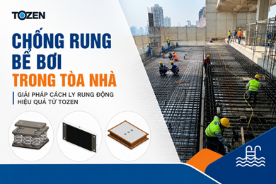 Chống rung bể bơi trong tòa nhà – Vì sao cần lò xo chống rung?
