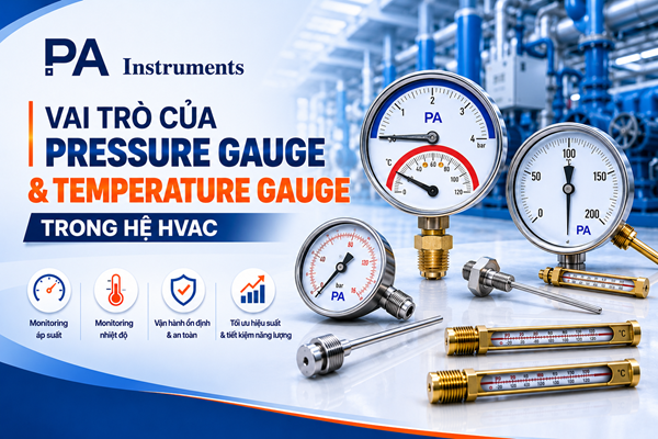 Vai trò của Pressure Gauge và Temperature Gauge trong hệ HVAC